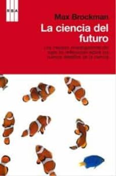 la ciencia del futuro-max brockman-9788498677850