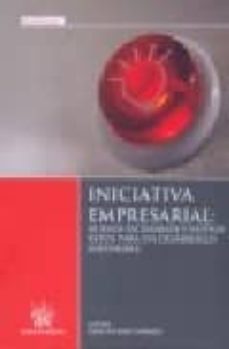 iniciativa empresarial. nuevos escenarios y nuevos retos para un desarrollo sostenible-olga gonzalez morales-9788498762150