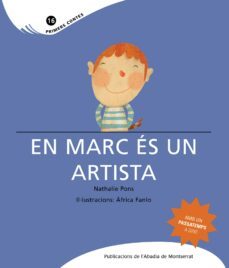 en marc es un artista (primers contes)-nathalie pons-9788498832150
