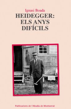 heidegger: els anys dificils-ignasi boada-9788498834550