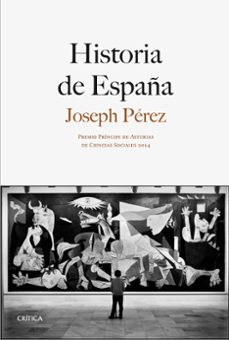 historia de españa (premio principe de asturias de ciencias socia les 2014)-joseph perez-9788498927450