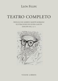 teatro completo-leon felipe-9788498956450