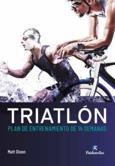 triatlon. plan de entrenamiento de 14 semanas (ebook)-matt dixon-9788499109350