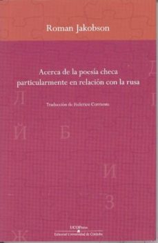 acerca de la poesia checa particularmente en relacion con la rusa-roman jakobson-9788499271750