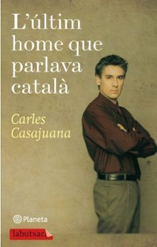 l  ultim home que parlava catala-9788499301150