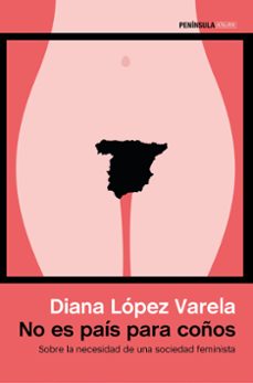 no es pais para coños-diana lopez varela-9788499425450