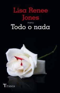 todo o nada (ebook)-lisa renee jones-9788499447650