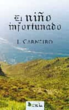 el niño infortunado (ebook)-juan jose carneiro lopez-9788499484150