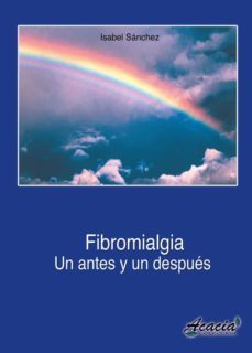 fibromialgia, un antes y un despues (ebook)-isabel sanchez sanchez-9788499485850