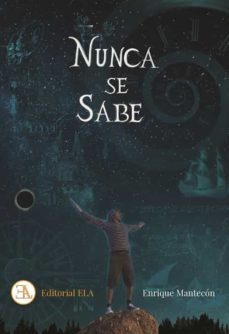 nunca se sabe-enrique mantecon-9788499502250
