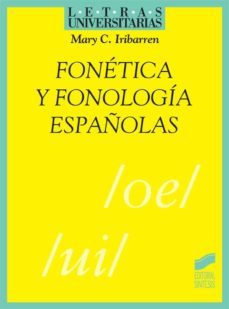 fonetica y fonologia españolas (ebook)-mary c. iribarren-9788499580050