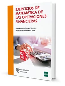 ejercicios de matematica de las operaciones financieras-damian de la fuente sanchez-9788499613550