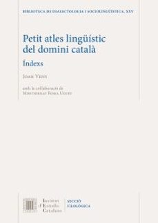 petit atles linguístic del domini català. índexs-joan veny-9788499657950