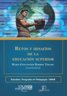 retos y desafios de la educacion superior (ebook)-maria concepcion barron tirado-9788499696850