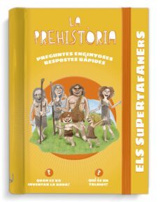 els supertafaners: la prehistoria (2ª ed.)-9788499743950