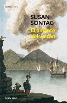 el amante del volcan (ebook)-susan sontag-9788499896250