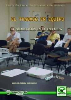 el trabajo en equipo . la colaboracion en la educacion (ebook)-9788499930350