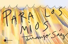 para los mios-juanjo saez-9788499988450