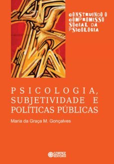 psicologia, subjetividade e politicas publicas (ebook)-ana merces bahia bock-maria da graça m. gonçalves-9788524920950