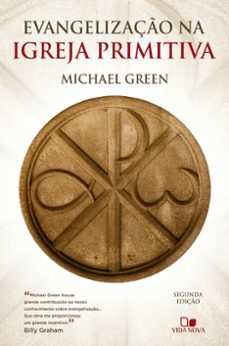 evangelizaço na igreja primitiva (ebook)-michael green-9788527509350