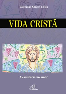 vida crist (ebook)-valeriano santos costa-9788535640250