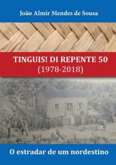 tinguis! di repente 50 (ebook)-joão almir mendes de sousa-9788540028050