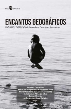 encantos geograficos: vivencias e experiencias (ebook)-josue costa da silva-maria das graças silva nascimento silva-maria madalena de aguiar cavalcante-9788546215850