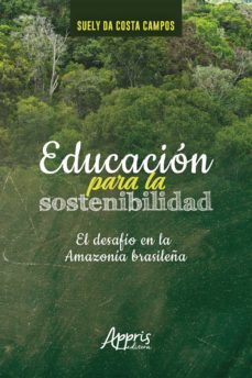 educacion para la sostenibilidad: el desafio en la amazonia brasileña (ebook)-suely costa da campos-9788547326050