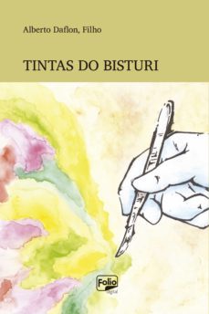 tintas do bisturi (ebook)-alberto daflon filho-9788561012250
