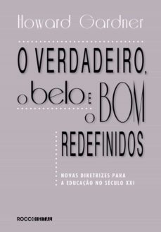o verdadeiro, o belo e o bom redefinidos (ebook)-9788581220550