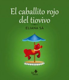 el caballito rojo del tiovivo (ebook)-eliana sa-9788582020050