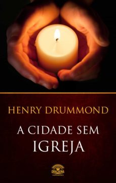 a cidade sem igreja (ebook)-henry drummond-9788582181850