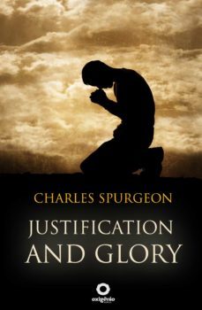 justification and glory (ebook)-charles spurgeon-9788582183250