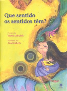 que sentido os sentidos tem? (ebook)-vania alsalek-9788583111450