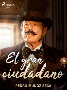 el gran ciudadano (ebook)-pedro muñoz seca-9788726508550