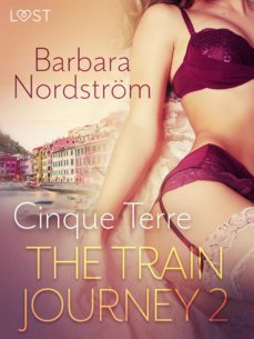 the train journey 2: cinque terre - erotic short story (ebook)-barbara nordstrom-9788726626650