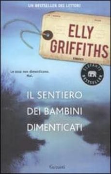 il sentiero dei bambini dimenticati-elly griffiths-9788811679950