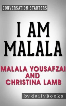 i am malala: the girl who stood up for education and was shot by the taliban by malala yousafzai and christina lamb | conversation starters (ebook)-malala yousafzai-9788826060750