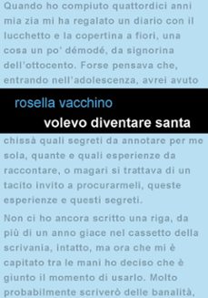 volevo diventare santa (ebook)-rosella vacchino-9788831207850
