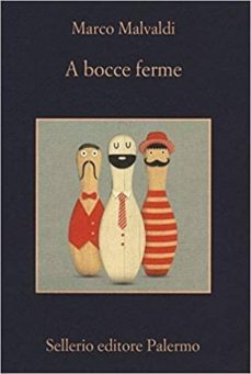 a bocce ferme-marco malvaldi-9788838937750