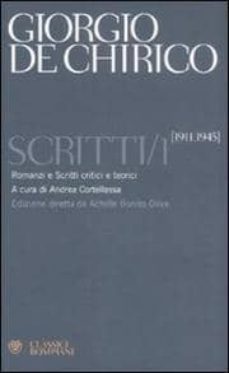 scritti (vol. 1): 1911-1945-giorgio de chirico-9788845262050