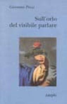 sull orlo del visibile parlare-9788845910050