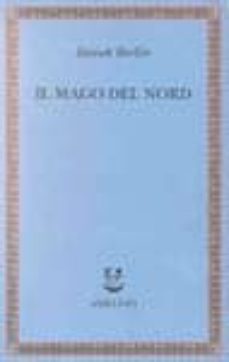 il mago del nord. j. g. hamann e le origini dell irrazionalismo m oderno-isaiah berlin-9788845913150