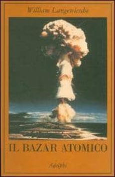 il bazar atomico-william langewiesche-9788845921650