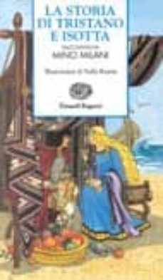 la storia di tristano e isotta-mino milani-9788879262750