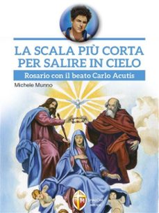 la scala piu corta per salire in cielo rosario con il beato carlo acutis (ebook)-9788884048950