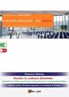 gestire la cadenza dialettale - per colloqui di lavoro e il personal branding (ebook)-9788891170750