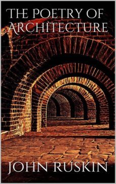 the poetry of architecture (ebook)-john ruskin-9788892506350