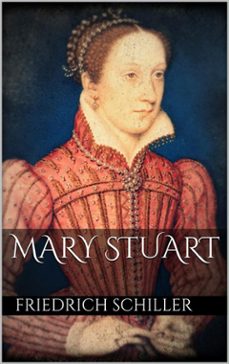 mary stuart (ebook)-friedrich schiller-9788892548350