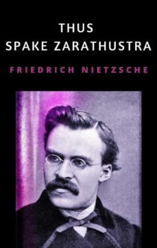 thus spake zarathustra (ebook)-friedrich nietzsche-9788892860650